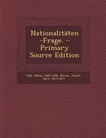 Nationalitaten-Frage. - Primary Source Edition 1018596380 Book Cover