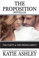 The Proposition Series Novellas: The Party and Predicament 1545349495 Book Cover