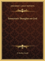 Tennyson's Thoughts On God 1425459706 Book Cover
