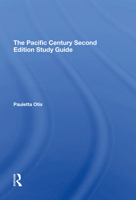The Pacific Century Second Edition Study Guide 0367310104 Book Cover