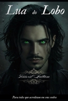 Lua do Lobo: Finis est Initium (Portuguese Edition) B0F1LH9XY9 Book Cover