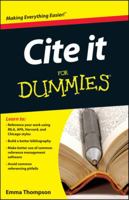 Cite It For Dummies (For Dummies (Career/Education)) 1118361229 Book Cover