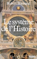 Le Système de l'histoire 2213023530 Book Cover