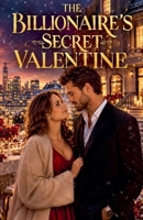 The Billionaire's Secret Valentine (Romance Books) B0HFM1Q8QQ Book Cover