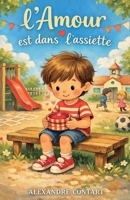 L'amour est dans l'assiette (Les histoires pour petites) (French Edition) B0GJZGBC46 Book Cover