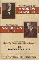 The Wisdom of Andrew Carnegie as Told to Napoleon Hill 0937539457 Book Cover