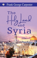 The Holy Land and Syria B0FJ6D2VFP Book Cover