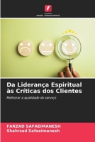Da Liderança Espiritual às Críticas dos Clientes (Portuguese Edition) 6207994728 Book Cover