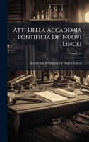 Atti Della Accademia Pontificia De' Nuovi Lincei (Italian Edition) 1023954567 Book Cover