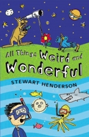 All Things Weird and Wonderful 0745948987 Book Cover