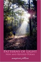 Patterns of Light: New and Revised Poems 0595421083 Book Cover