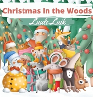 Christmas In the Woods 9916660387 Book Cover