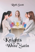 Knights in White Satin 1636928684 Book Cover