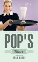 Pop's Diner 1491839228 Book Cover