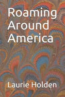 Roaming Around America 1658158822 Book Cover