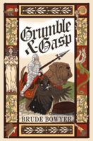 Grumble and Gasp: Of Crowns and Carrion Birds (Illuminated Earth) B0GV7PFNYL Book Cover