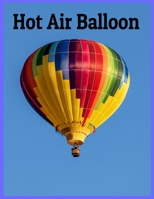 Hot Air Balloon: 8.5 x 11 Inches 52 Pages easy coloring books for kids B08NLJ5P78 Book Cover