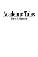 Academic Tales 1469794063 Book Cover