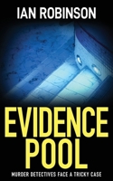 EVIDENCE POOL: murder detectives face a tricky case (London detectives Nash and Moretti) 1804620939 Book Cover