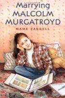Marrying Malcolm Murgatroyd (Sunburst Book) 0374447446 Book Cover