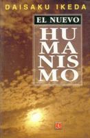 El Nuevo Humanismo 9681660757 Book Cover