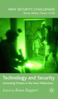 Technology and Security: Governing Threats in the New Millennium (New Security Challenges) 0230019706 Book Cover