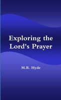 Exploring the Lord's Prayer 1105320049 Book Cover