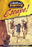 Escape (Dennis, Jeanne Gowen. Strive to Survive.) 0781438950 Book Cover