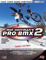 Mat Hoffman's Pro BMX 2 Official Strategy Guide 0744001528 Book Cover