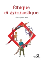 Éthique et gymnastique B0FH4K6L61 Book Cover
