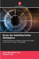 Ecos do totalitarismo distópico (Portuguese Edition) 6207725662 Book Cover