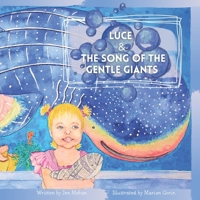 Luce & the Song of the Gentle Giants B0CF4NX4W7 Book Cover