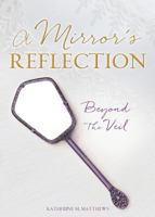 A Mirror's Reflection 1545601291 Book Cover