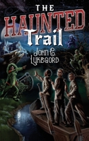 The Haunted Trail 1964706483 Book Cover