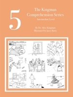 The Kingman Comprehension Series: Intermediate Level 5 1543773842 Book Cover