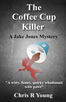 The Coffee Cup Killer B08L9R8XF6 Book Cover