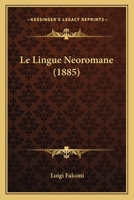 Le Lingue Neoromane (1885) 116737309X Book Cover