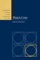 Plato's Crito (Cambridge Studies in the Dialogues of Plato) 0521768152 Book Cover