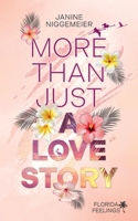 More than just a Love Story: Florida Feelings (German Edition) 3695747250 Book Cover