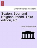 Seaton, Beer and Neighbourhood. Third edition, etc. 124130551X Book Cover