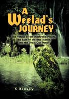A Weelad's Journey: The Village of the Mushroom People, the Lake of the Blue Stones and the Great Oak Donai 146854019X Book Cover