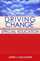 Driving Change in Special Education 1557667039 Book Cover