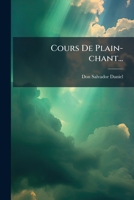 Cours De Plain-chant... 1271777231 Book Cover