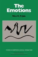 The Emotions (Studies in Emotion and Social Interaction) 0521316006 Book Cover
