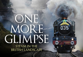 One More Glimpse: Steam in the British Landscape null Book Cover