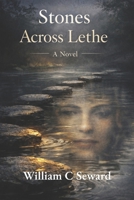 Stones Across Lethe B0H57Z4RYS Book Cover
