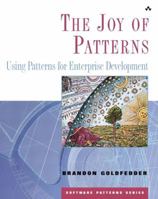 The Joy of Patterns: Using Patterns for Enterprise Development 0201657597 Book Cover