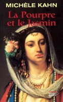 La Pourpre et le Jasmin: ou Le Roman de la Reine Esther 2268036197 Book Cover