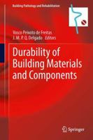 Durability of Building Materials and Components (Building Pathology and Rehabilitation) 3642374743 Book Cover