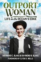 Outport Woman: Life on the Ocean's Edge B0H3LV2XHX Book Cover